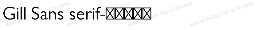 Gill Sans serif字体转换